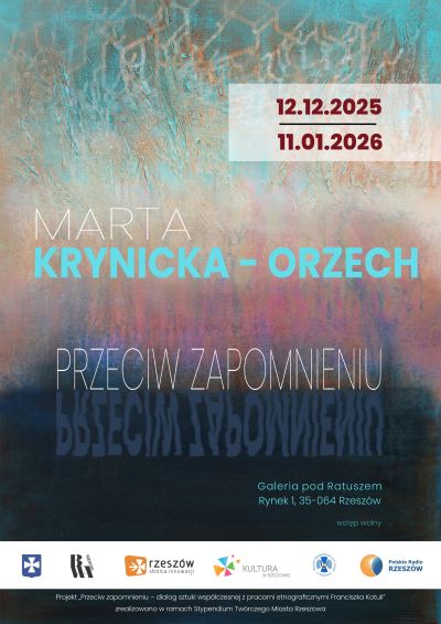 Plakat wernisażu pt. Przeciw zapomnieniu